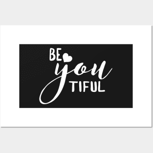 BE YOU TIFUL (Beautiful) Posters and Art